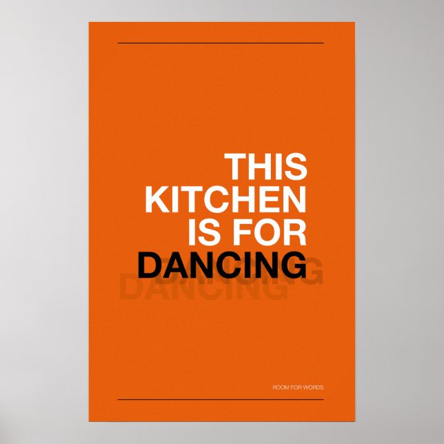 THIS KITCHEN IS FOR DANCING – Funny Kitchen Poster (Vorne)