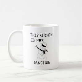 This Kitchen is for dancing snowman Kaffeetasse