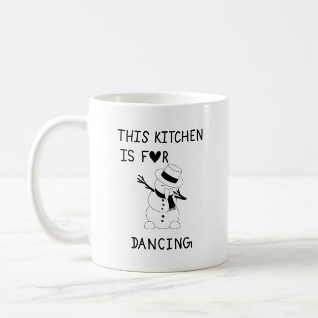 This Kitchen is for dancing snowman Kaffeetasse (Links)
