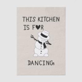 This Kitchen is for dancing snowman Seidenpapier