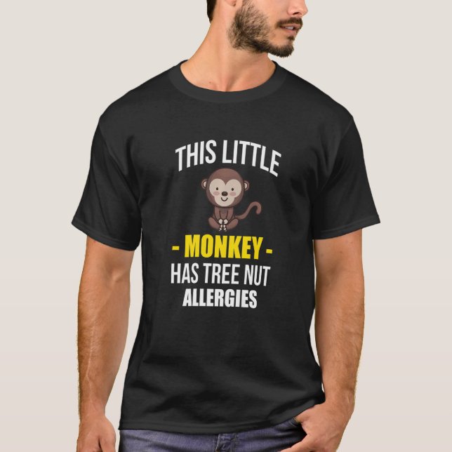 This Little Monkey Has Tree Nut Allergies   T-Shirt (Vorderseite)