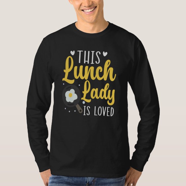 This Lunch Lady Is Loved Cafeteria Worker Lady Coo T-Shirt (Vorderseite)