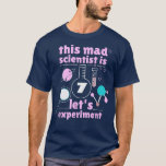 This Mad Scientist is 7 Birthday Seventh 7th Scien T-Shirt<br><div class="desc">This Mad Scientist is 7 Birthday Seventh 7th Science Kids .</div>