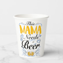 This Mama Needs a Beer
