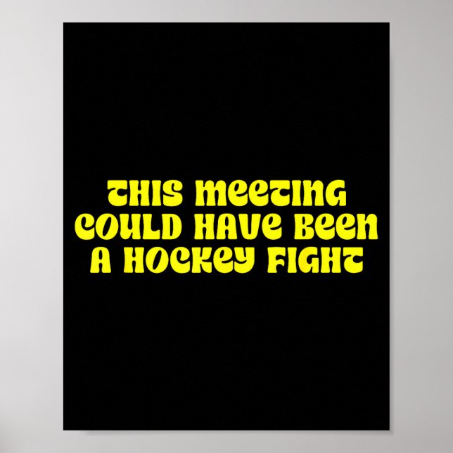 This Meeting, Hockey Fight, Stress  Poster (Vorne)