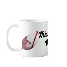 This Might Be Wine | Funny Mug for Wine Lovers