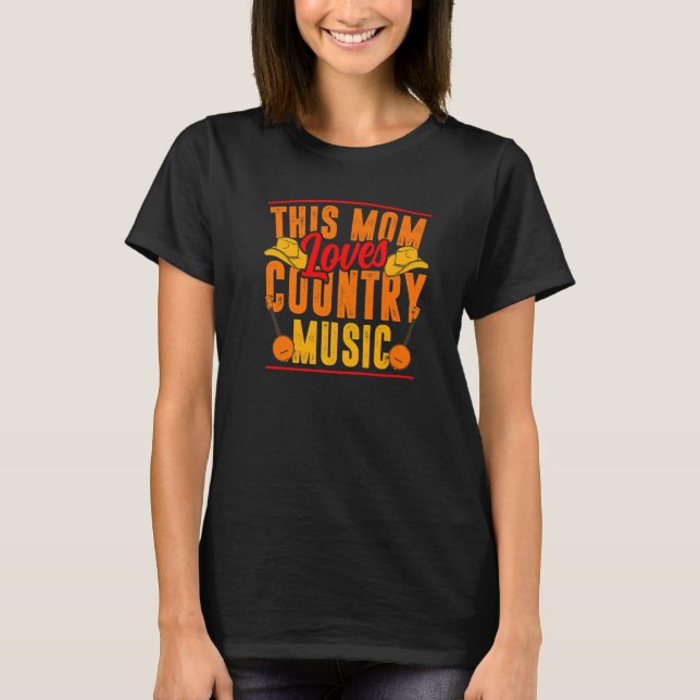 This Mom Loves Country Music   T-Shirt (Vorderseite)