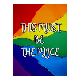 This Must be the Place Rainbow Poster