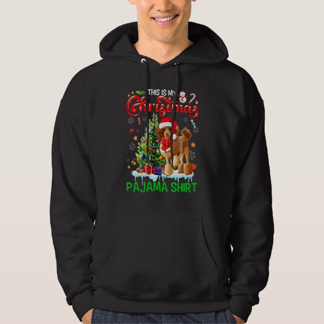 This My Christmas Pajama  Poodle Scarf Santa Xmas Hoodie (Vorderseite)