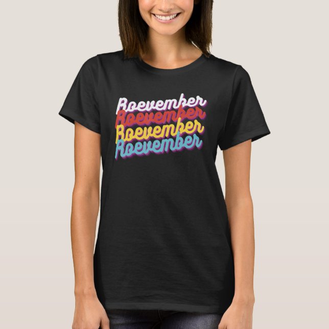 This November We Stand For Roevember Midterms 1 T-Shirt (Vorderseite)