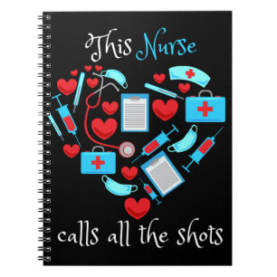 This Nurse Calls All The Shots Notizblock