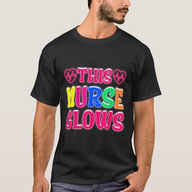 This Nurse Glows Nursing Glow Retro  T-Shirt (Vorderseite)