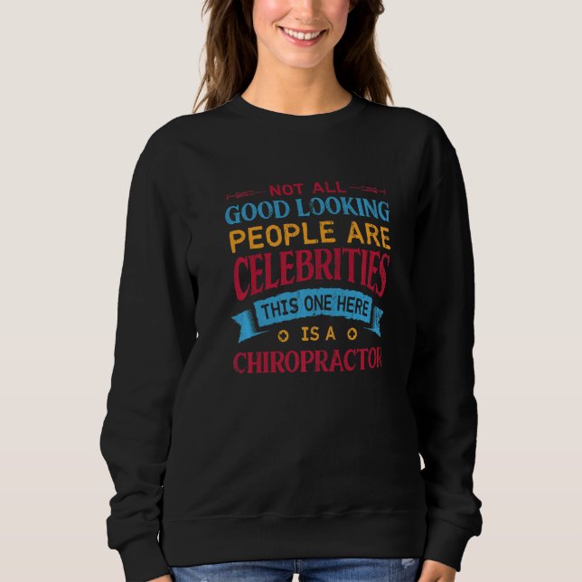 This One Here Is A Chiropractor  Chiropractic Humo Sweatshirt (Vorderseite)