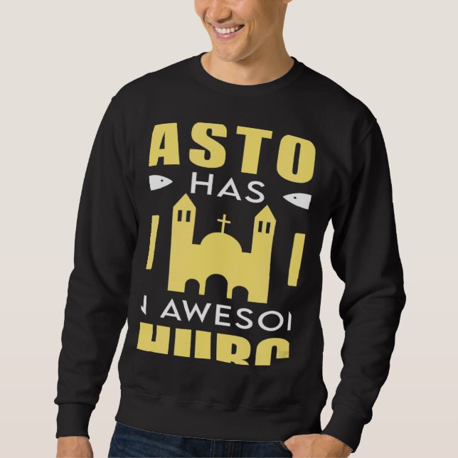 This Pastor Has An Awesome Church Clergy Appreciat Sweatshirt (Vorderseite)