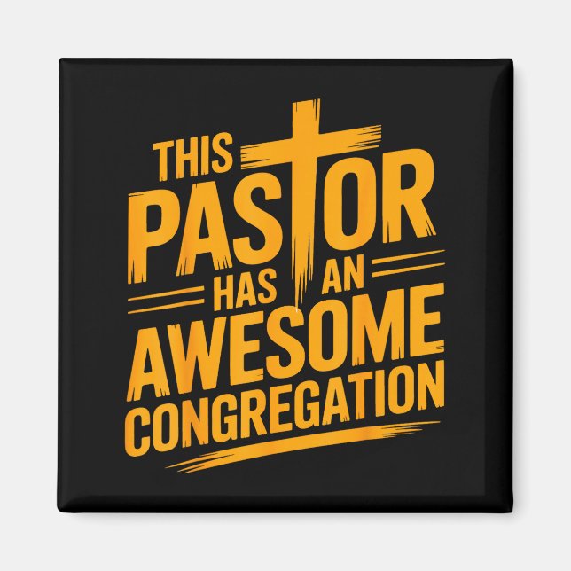 This Pastor Has An Awesome Congregation Christian  Magnet (Vorne)