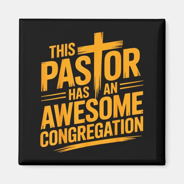 This Pastor Has An Awesome Congregation Christian  Magnet (Vorne)