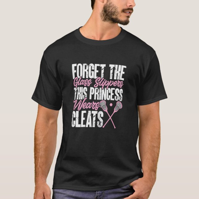 This Princess Wears Cleats Lacrosse Girl Player T-Shirt (Vorderseite)