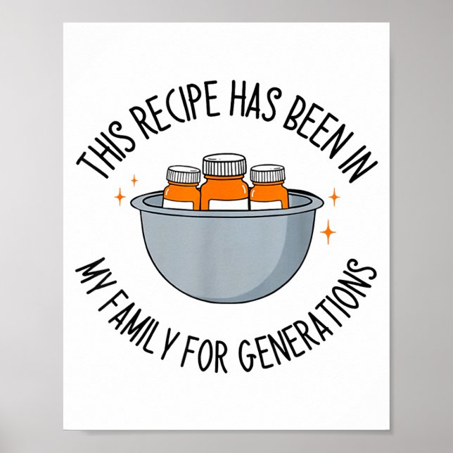 This Recipe Has Been In My Family For Generations  Poster (Vorne)