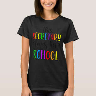 This School Secretary Loves Her School Secretaries T-Shirt