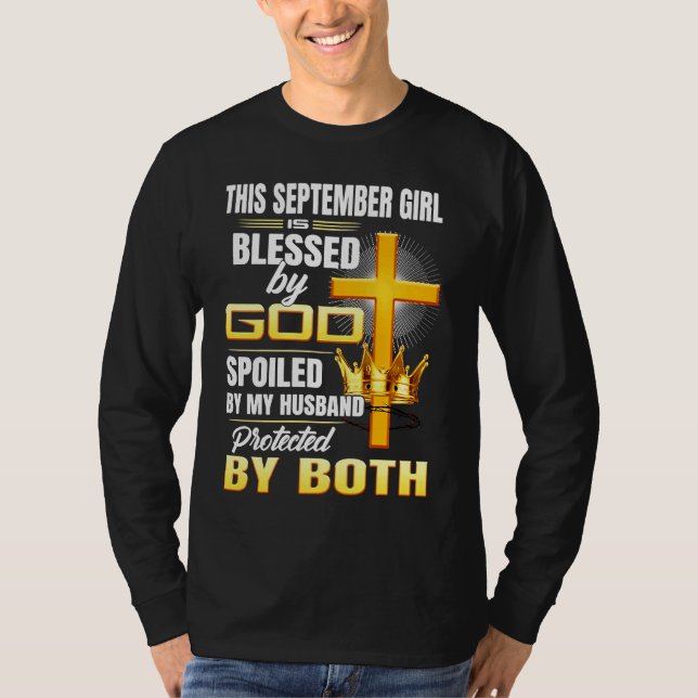 This September Girl Is Blessed By God Spoiled By M T-Shirt (Vorderseite)