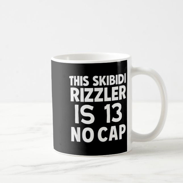 This Skibidi Rizzler Is 13 No Cap 13th Birthday 13 Kaffeetasse (Rechts)