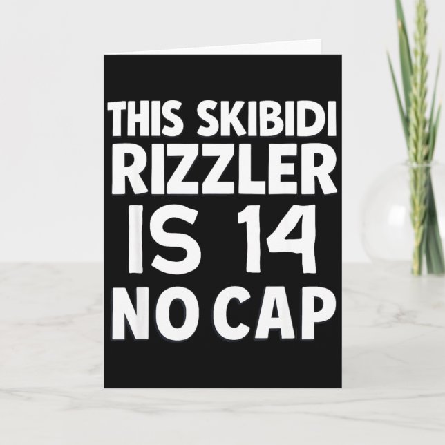 This Skibidi Rizzler Is 14 No Cap 14th Birthday 14 Karte (Vorderseite)
