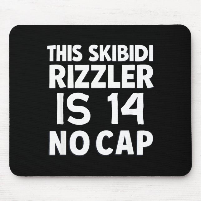This Skibidi Rizzler Is 14 No Cap 14th Birthday 14 Mousepad (Vorne)