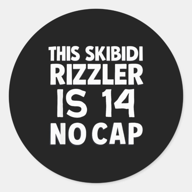 This Skibidi Rizzler Is 14 No Cap 14th Birthday 14 Runder Aufkleber (Vorderseite)
