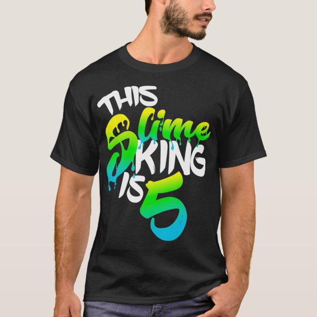 This Slime King Is 5 Slime Gift Birthday Shirt For (Vorderseite)