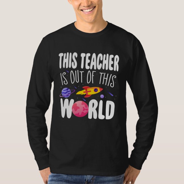 This Teacher is Out of This World Appreciation Wee T-Shirt (Vorderseite)