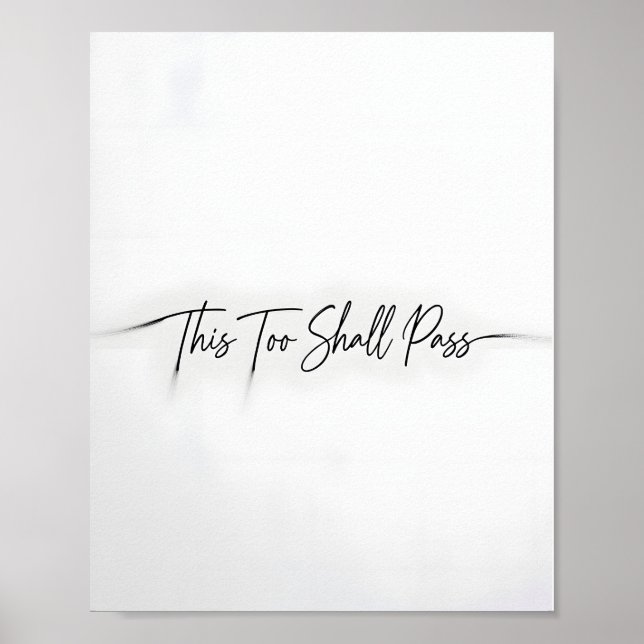 This Too Shall Pass Motivational Quote Poster (Vorne)