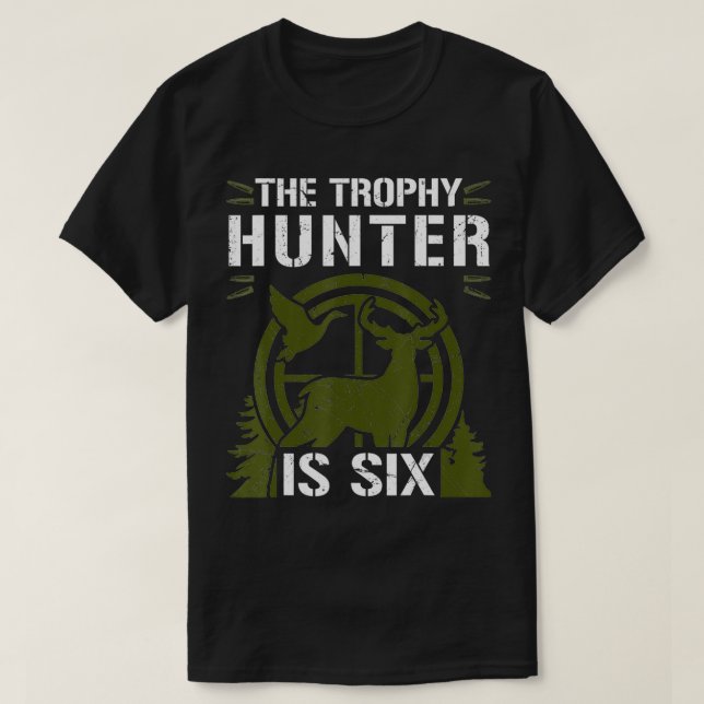 This Trophy Hunter Is Si Duck Deer Hunter 6th Birt T-Shirt (Design vorne)