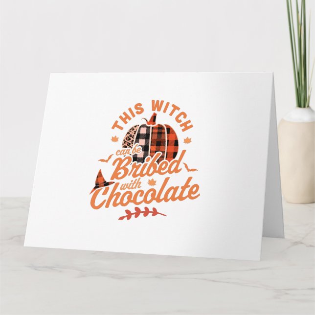 This Witch Can Be Bribed With Chocolate Halloween  Karte (Vorderseite)