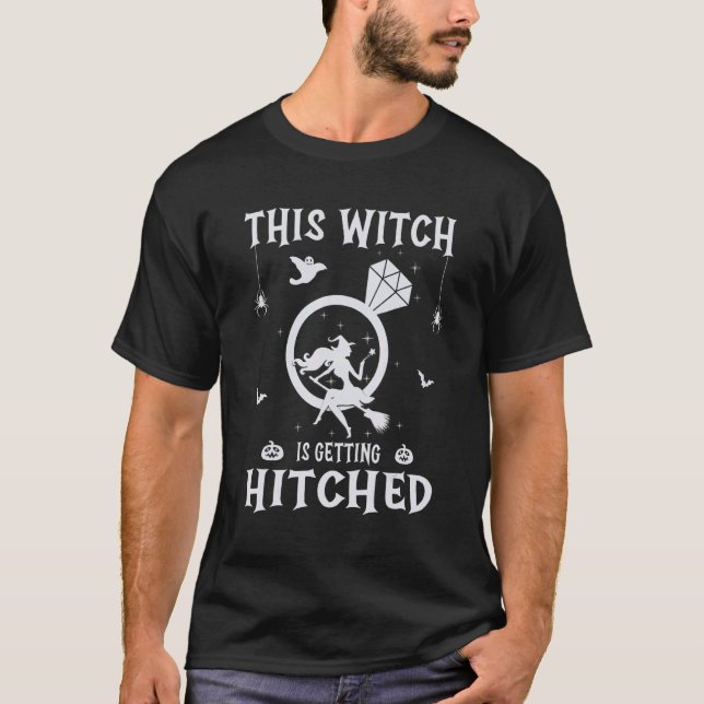 This Witch Is Getting Hitched Bachelorette Bride B T-Shirt (Vorderseite)