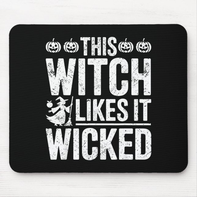 This Witch Likes It Wicked Funny Halloween Broom  Mousepad (Vorne)