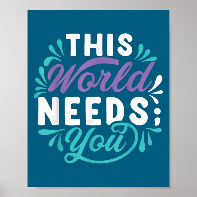 This World Needs You  Poster (Vorne)