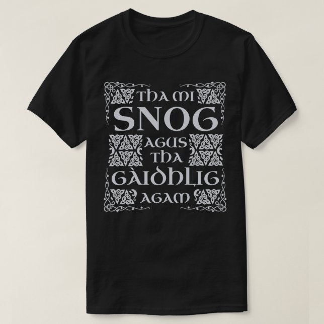 Thmi snog agus als Gaidhlig agam Scottish Gaelic T-Shirt (Design vorne)