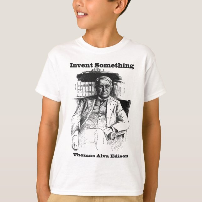 Thomas Alva Edison Skizze - erfinden Sie etwas T-Shirt (Vorderseite)