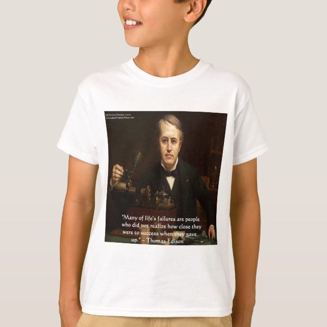 Thomas Edison "B4 Success" Zitat von Weisheit Gesc T-Shirt (Vorderseite)