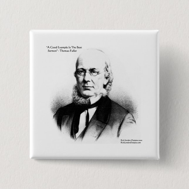 Thomas Fuller "Best Sermon" - Geschenke zum Zitat  Button (Vorderseite)