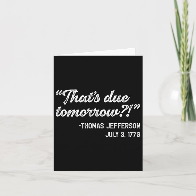 Thomas Jefferson 3. Juli Zitat Unabhängigkeitstag  Karte (Vorderseite)