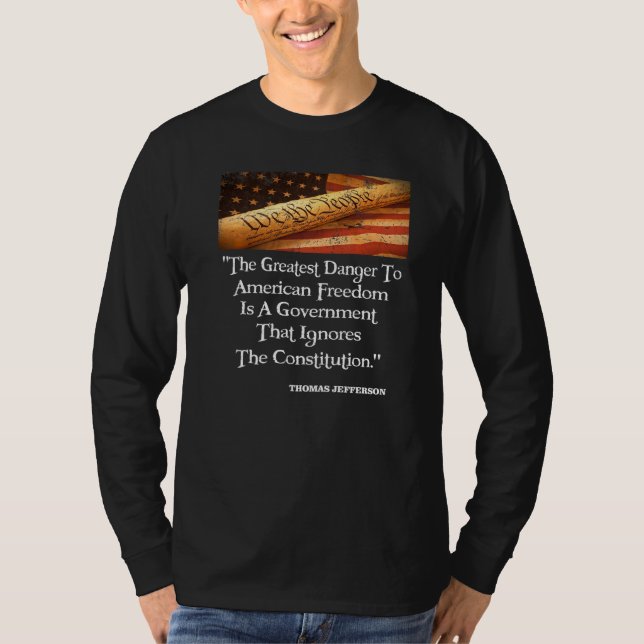 Thomas Jefferson die Beste Gefahr für die Freiheit T-Shirt (Vorderseite)