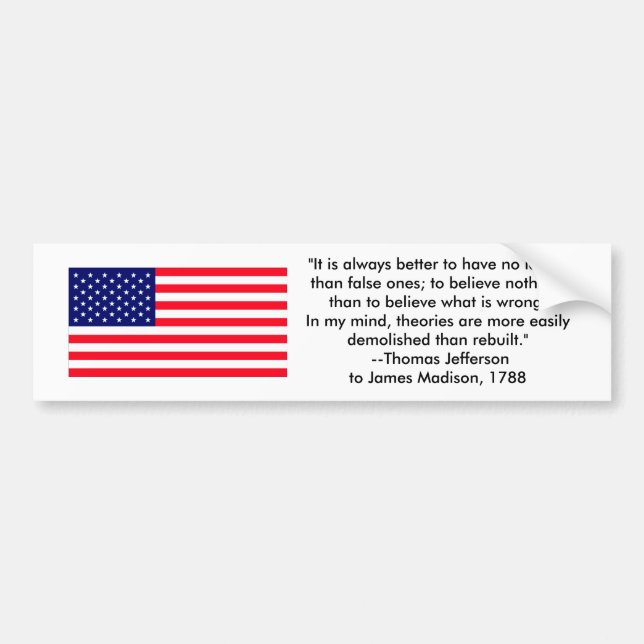 Thomas Jefferson - Es ist immer besser Autoaufkleber (Vorne)