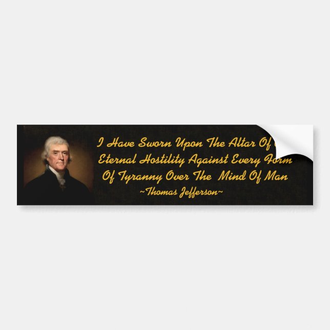 Thomas Jefferson Eternal Autoaufkleber für Feindse (Vorne)