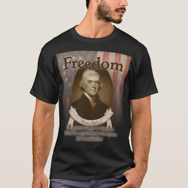 Thomas Jefferson - Freiheit T-Shirt (Vorderseite)
