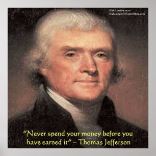 Thomas Jefferson "Geldausgeben" Weisheitszitat Pos Poster