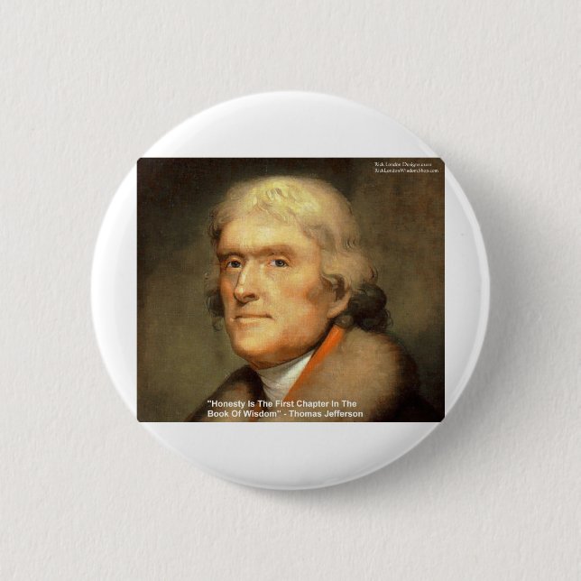 Thomas Jefferson "Honesty Wisdom Quote Geschenke Button (Vorderseite)