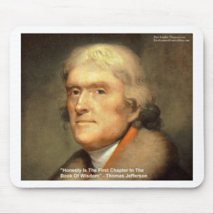 Thomas Jefferson "Honesty Wisdom Quote Geschenke Mousepad