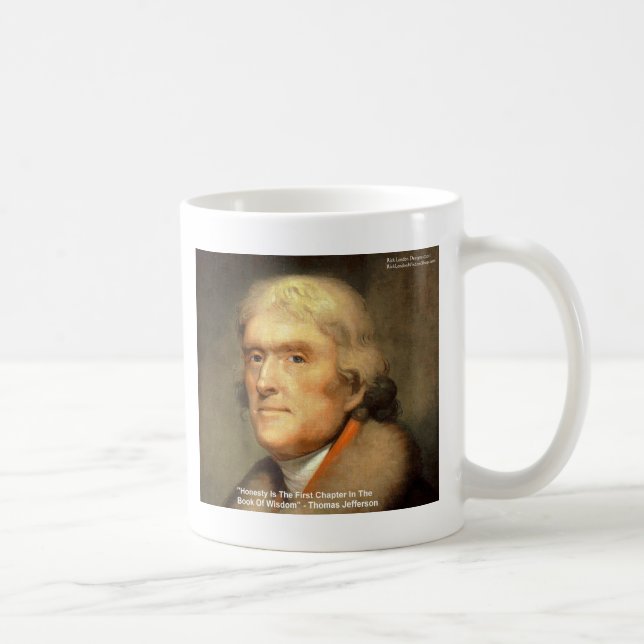 Thomas Jefferson "Honesty Wisdom Quote Geschenke Tasse (Rechts)