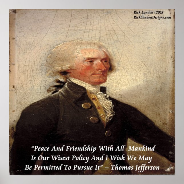 Thomas Jefferson "Peace & Friendship" Zitatposter Poster (Vorne)